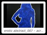 erotic abstract_007 - acrylic on canvas - 28 in x 38 in