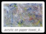 acrylic on paper towel_002 - 10 inches x 10 inches